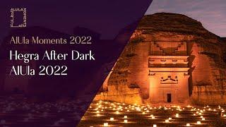 Hegra After Dark - AlUla 2022