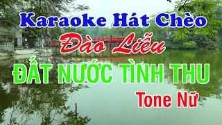 Đất Nước Tình Thu ► Đào Liễu  Karaoke Hát Chèo - Tone Nữ  Thiết TV