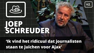 Joep Schreuder: ‘Ik vind het ridicuul dat journalisten juichen voor Ajax’