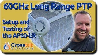 Long Range 60GHz airFiber 60 LR Setup and Testing