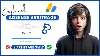 [REAL]Meaning of AdSense Arbitrage & is it Safe?  | Arbitrage Explained!