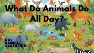 Parshas Noach: What Do Animals Do All Day? - Perek Shira Part 1