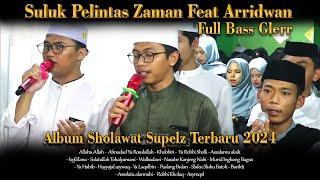 Album Sholawat Hadroh Suluk Pelintas Zaman Feat Ponpes Arridwan Terbaru 2024 - Full Bass Gler