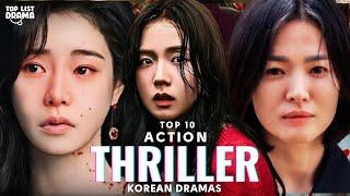 Top 10 Action Thriller Kdramas Today