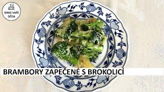Zapečené brambory s brokolicí   | Josef Holub