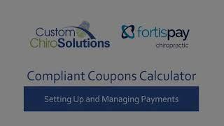 Fortis + Custom ChiroSolutions | Setting Up and Managing Payments - ChiroCalculator