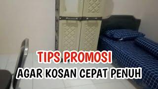 Tips Bisnis Kosan agar Cepat Terisi. Tips Promosi bisnis  kosan agar cepat penuh