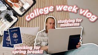 college week in my life: study with me for midterms!! & packing for spring break