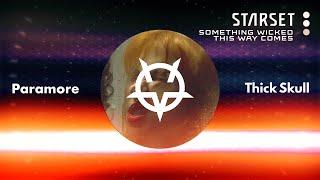 Something Wicked With This Thick Skull Comes (Starset x Paramore mashup)