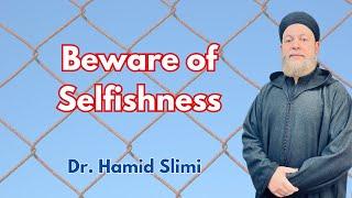 Jumu'ah Khutbah: Beware of Selfishness (Part 1)