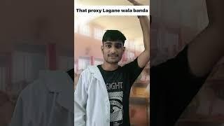 That proxy King boy#medical #mbbs #neet #mbbsmotivation #aiimsdelhi #funny #shorts #neetmotivation