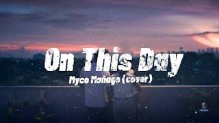 On This Day - Myco Mañago (cover) | by David Pomeranz | Lovesong | Lyricsvideo | Oldsongs