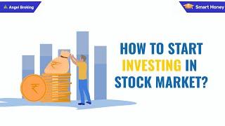 How to start investing in stock market? | Smart Money - Angel Broking