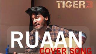 RUAAN: Song Acoustic Cover By Bimal Sunar ft. Arjit Singh | Salman khan | Katrina Kaif | Tiger 3