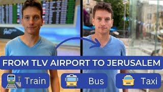 From TLV Airport to Jerusalem - don’t get scammed! (Tips you need to know)