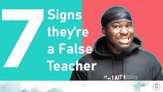 7 Signs They Are A False Teacher | How to Identify False Teaching