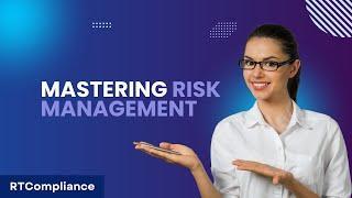 Mastering Risk Management | RT Compliance