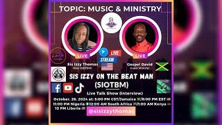 Topic: Music and Ministry Part 221 - Gospel David Jamaica /SIOTBM 