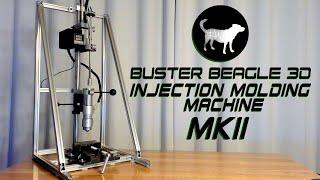 Buster Beagle 3D Injection Machine MKII