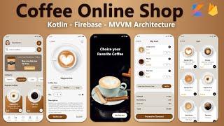 Build a Coffee Shop app with Kotlin & Firebase in Android Studio Project