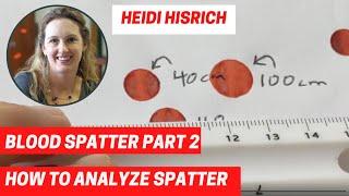 Blood Spatter: How to Analyze Spatter