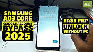 Samsung A03 Core Google Account Bypass 2025 | Easy FRP Unlock Without PC