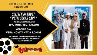 LIVE SINTREN DANGDUT PUTRI SEKAR SARI EDISI MALAM || MINGGU, 30 JUNI 2024 || KARANGTUMARITIS BLOK 4