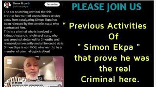 PREVIOUS ACTIVITIES OF SIMON EKPA THAT PROVE HE WAS THE REAL CRIMIINAL