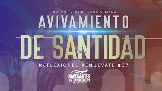 AVIVAMIENTO DE SANTIDAD | LEUYIN GARCIA | RENUÉVATE #37