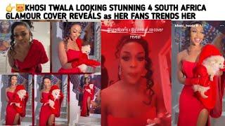 KHOSI TWALA LOOKING STUNNING 4 SOUTH AFRICA GLAMOUR COVER REVEÁLS as HER FANS TRENDS HER