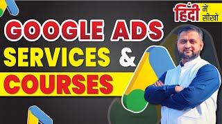 Google Ads Services and Courses By Anaam Tiwary