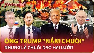 Chuyên gia: Cờ chưa tàn, ông Trump đã vội “thổi gió” - Tổng thống Zelensky hứng đủ “mưa bom bão đạn”