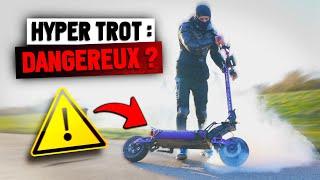 8000 watts, 115 kmh : UNE HYPER TROT c'est DANGEREUX ?