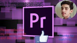 How to download adobe premiere elements