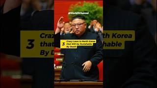 3 Crazy Laws in North Korea That Will Be Punished By Death if Violated #top3world #world3channel