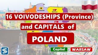 Poland 16 VOIVODESHIPS (Province) and Capitals || 16 VOIVODESHIPS (Province) and Capitals of Poland