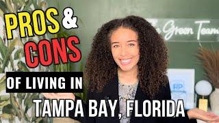 Pros & Cons of Living in Tampa Florida - What I Wish I Knew Before Moving to Tampa Bay