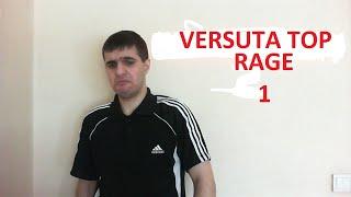 VerSuta TOP RAGE #1