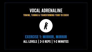 Vocal Adrenaline | Exercise 1 | Mirror, Mirror