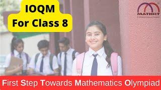 Why IOQM Preparation Should Start from Class 8 | Boost Your Math Skills Early! | IOQM for class 8