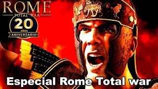 La Gloria de Roma Regresa! Especial 20 Años de Rome: Total War