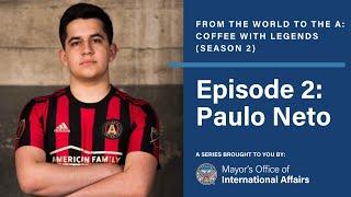 From the World to the A: Coffee with Legends – Paulo Neto (Season 2, Episode 2)