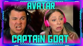 Reaction to AVATAR - Captain Goat (Official Music Video) NEW 2025 | THE WOLF HUNTERZ Jon and Dolly