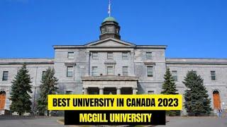 Guide to McGill University - QS Best University in Canada 2023