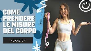 Come prendere le MISURE DEL CORPO, da soli e senza errori