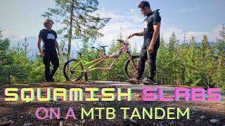 DOUBLE TROUBLE - MTB TANDEM on SQUAMISH DOUBLE BLACKS with NATE SPITZ