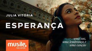 Julia Vitoria - Esperança - Acústico | Clipe Oficial