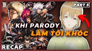 Tôi tưởng đây là phim hài, sao lại có cảm lạnh thế này | Recap xàm: Gintama 5