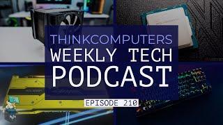 ThinkComputers Podcast #210 - Corsair A500, RTX 2080 Ti Cyberpunk 2077, Intel Leaks & More!