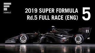 SUPER FORMULA 2019 - Rd.5, Twin Ring Motegi - Full Race, LIVE With English Commentary